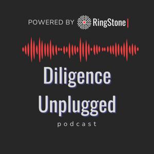 Diligence Unplugged