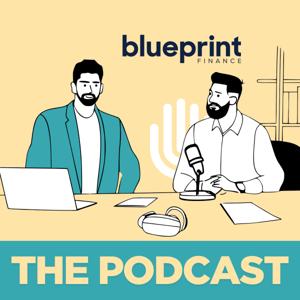 The Blueprint Finance Podcast | Plan Your Future