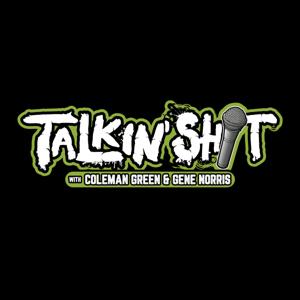 Talkin' Sh*t with Coleman Green, Gene Norris and Chica Loca by Comedy Train Rek