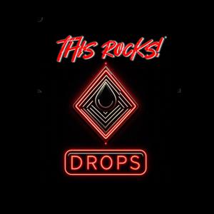 This Rocks! Drops