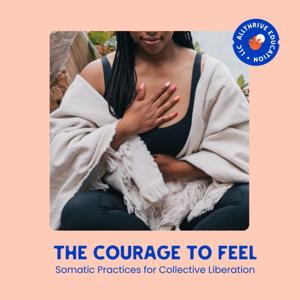 The Courage to Feel by AllThrive Education