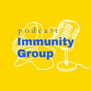 Immunity Group Podcast