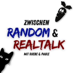 Zwischen Random & Realtalk