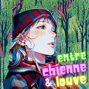 Entre chienne & louve