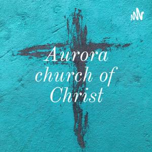 Aurora church of Christ