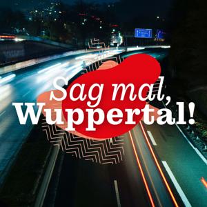Sag mal, Wuppertal!