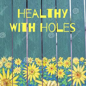 Healthy With Holes