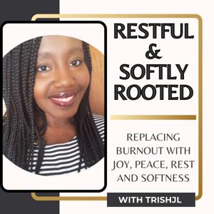Restful & Softly Rooted