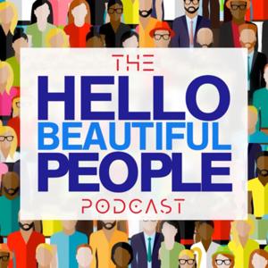 The Hello Beautiful People Podcast by V. George Smith