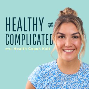 Healthy Not Complicated by Kait Malthaner (BSc Nutrition and Exercise)