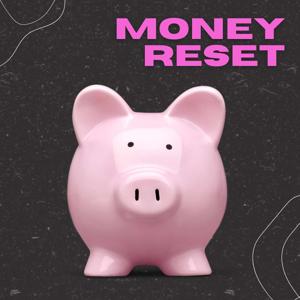 Money Reset