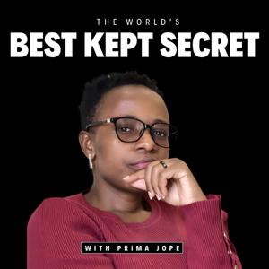 The Worlds Best Kept Secret Podcast With Prima Jope