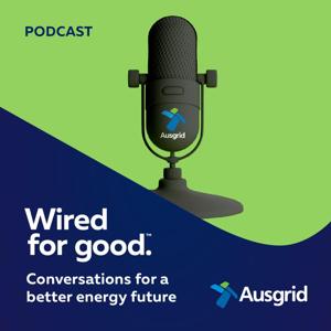 Wired for Good: Conversations for a Better Energy Future