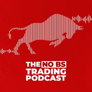 The No BS Trading Podcast