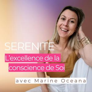 Sérénité - L'excellence de la conscience de Soi pour les femmes speed et stressées