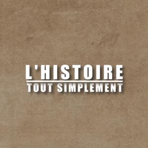 L'Histoire, tout simplement