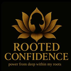 Rooted Confidence