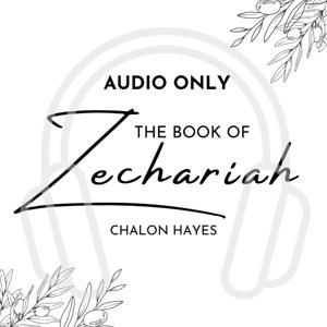 Zechariah Podcast