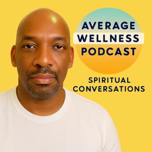 Average Wellness Podcast