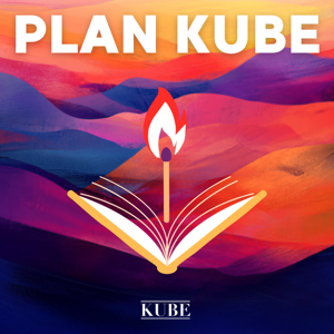 Plan Kube - Le podcast littéraire décontracté by Kube