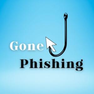 Gone Phishing