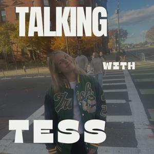 Talking with Tess