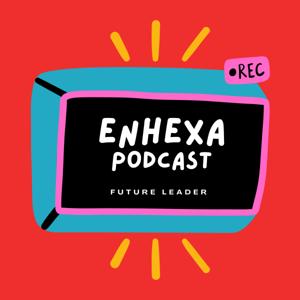 ENHEXA podcasts