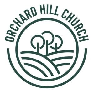 Orchard Hill Church Podcast