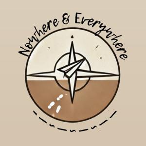 Nowhere and Everywhere