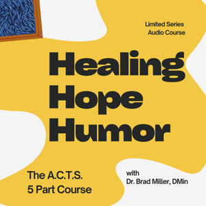 Healing, Hope and Humor