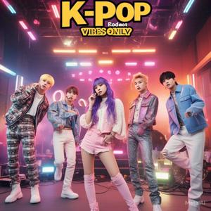 K-Pop Vibes Only