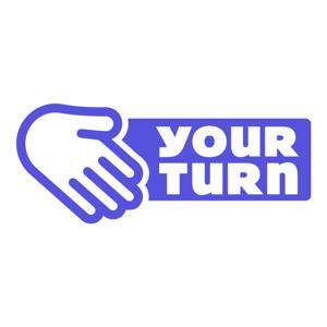 YOUR TURN