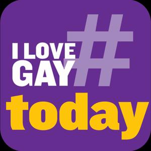 #ILoveGay Today