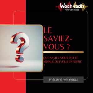 Le Saviez-Vous - WeshRadio