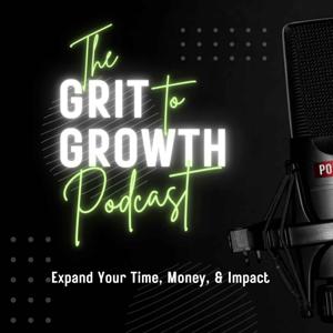 The Grit to Growth Podcast