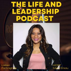 The Life and Leadership Podcast
