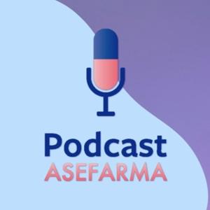Podcast de Asefarma