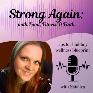 Strong Again: with Food, Fitness & Faith