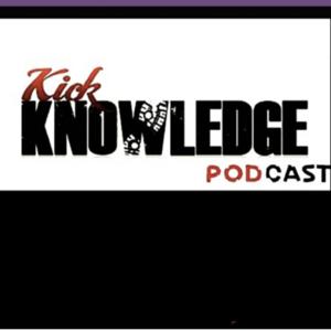 Kick Knowledge PodCast
