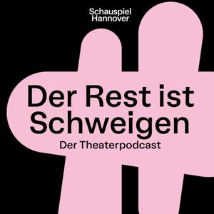 Der Rest ist Schweigen – Der Theaterpodcast mit Vasco Boenisch