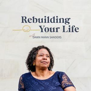 Rebuilding Your Life
