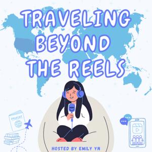 Traveling Beyond the Reels