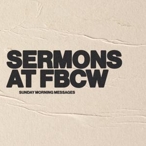 FBCW Sermons