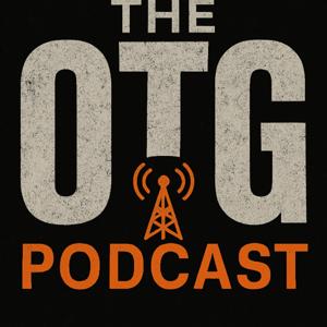 The OTG Podcast