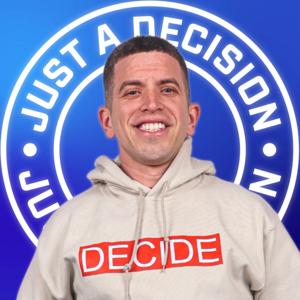 Just A Decision