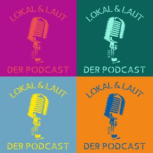 Lokal und Laut