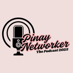 Pinay Networker: The Podcast 2025