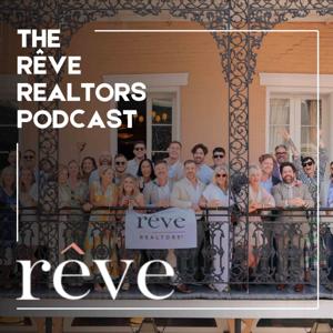 The Rêve Realtors Podcast