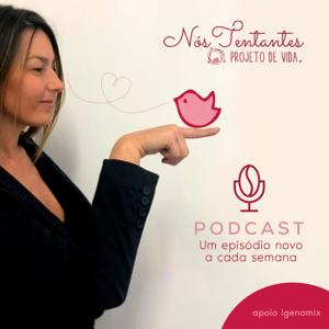 Nós tentantes, Projeto de Vida