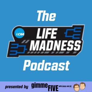 The Life Madness Podcast
